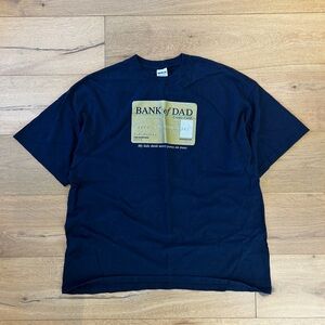 XL ‘Bank of Dad’ Tee